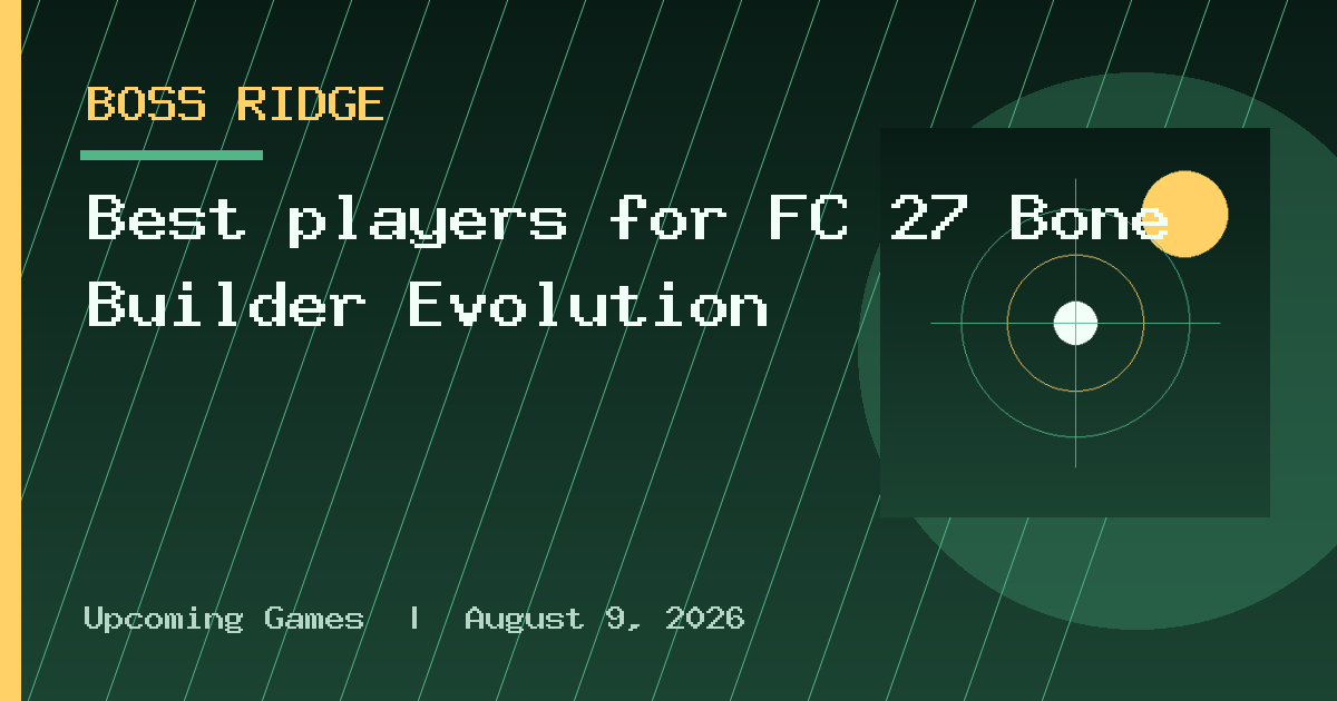Best players for FC 27 Bone Builder Evolution