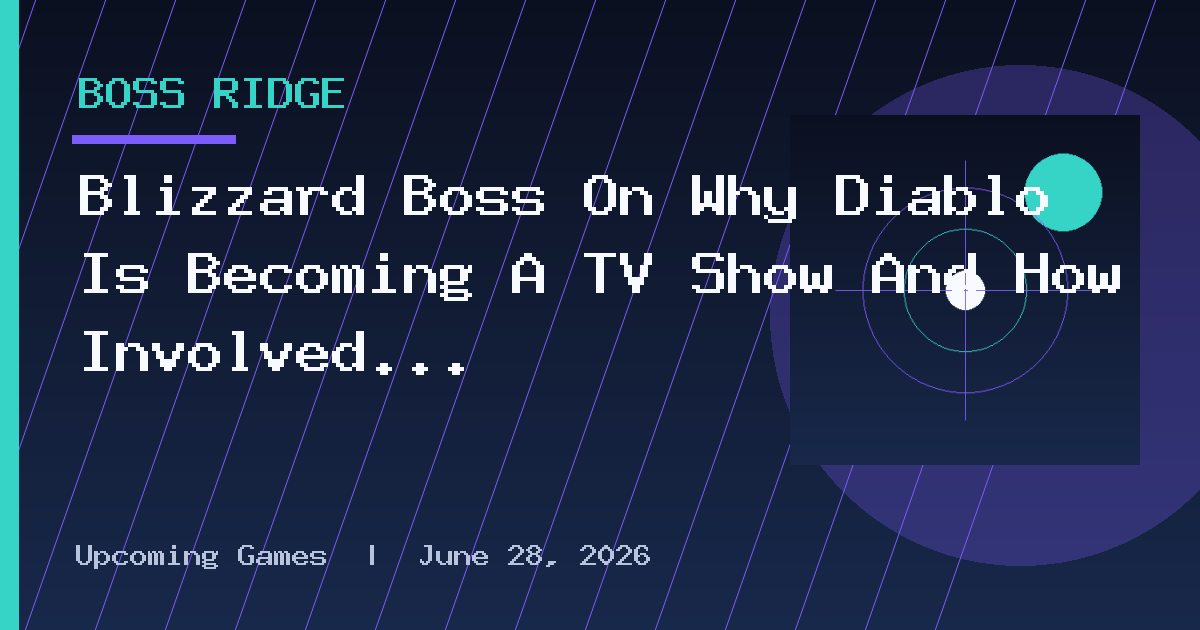 Blizzard Boss On Why Diablo Is Becoming A TV Show And How Involved