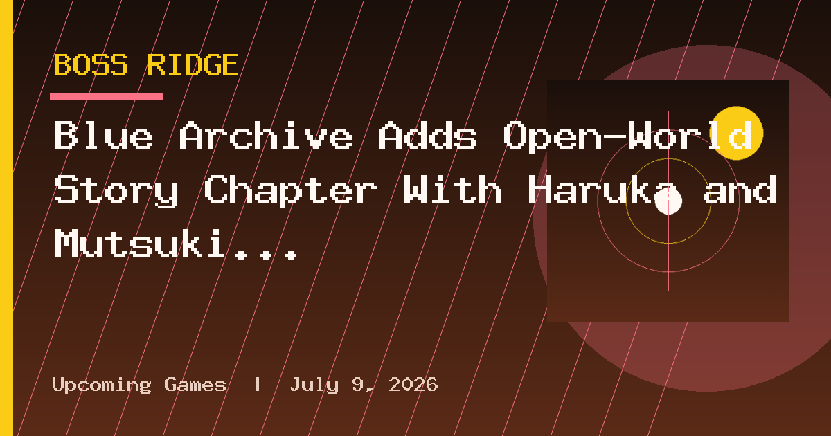 Blue Archive Adds Open-World Story Chapter With Haruka and Mutsuki Dress