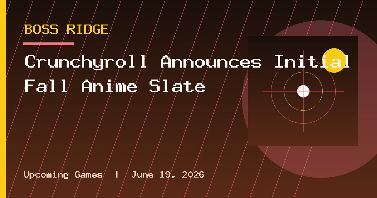 Crunchyroll Announces Initial Fall Anime Slate