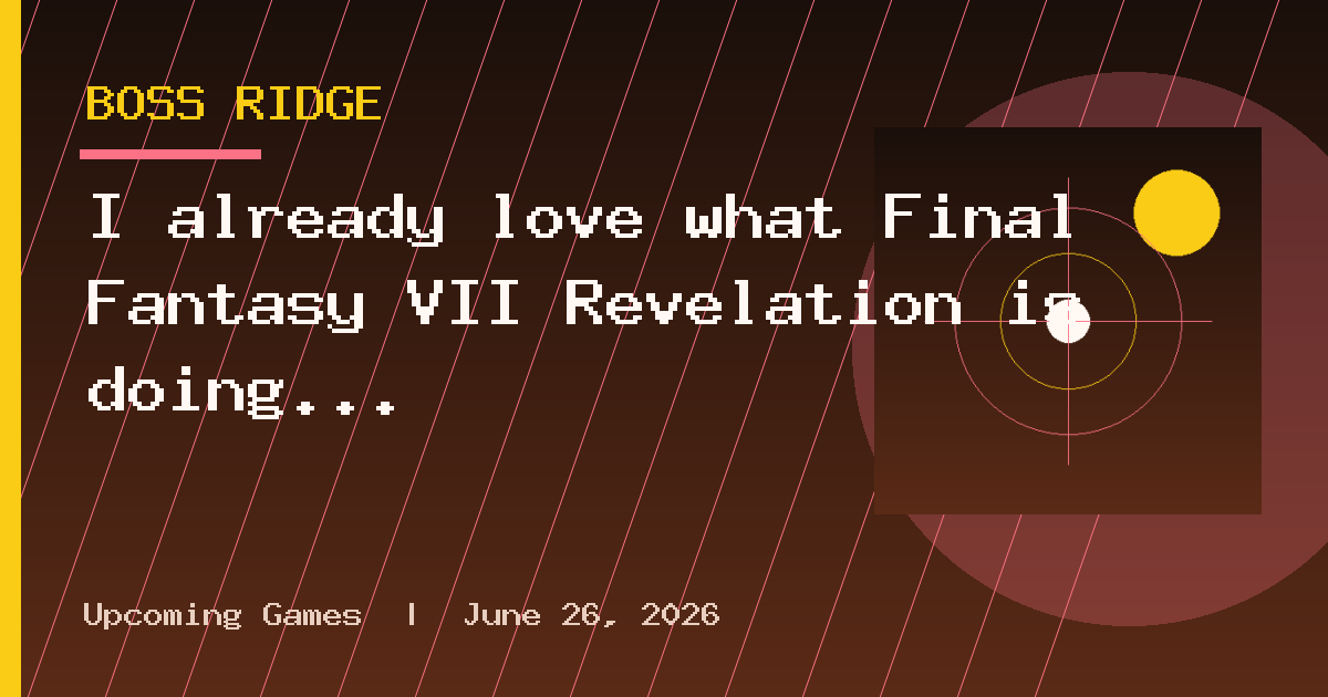 I already love what Final Fantasy VII Revelation is doing with the boss battles