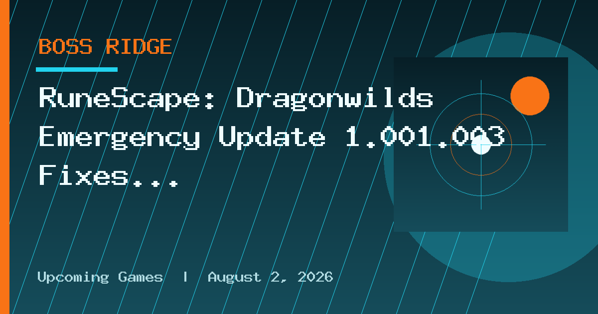RuneScape: Dragonwilds Emergency Update 1.001.003 Fixes Kuldra Boss Issue