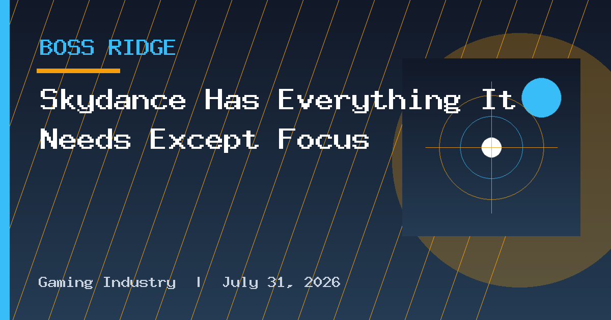 Skydance Has Everything It Needs Except Focus