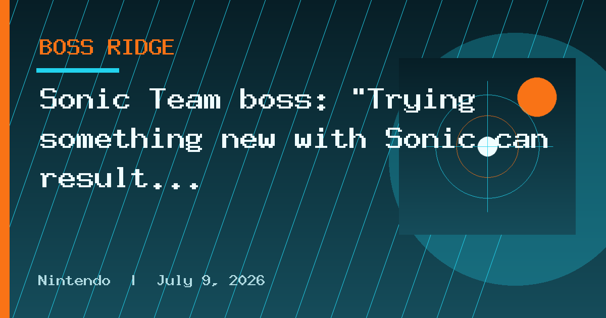 Sonic Team boss: “Trying something new with Sonic can result in a completely