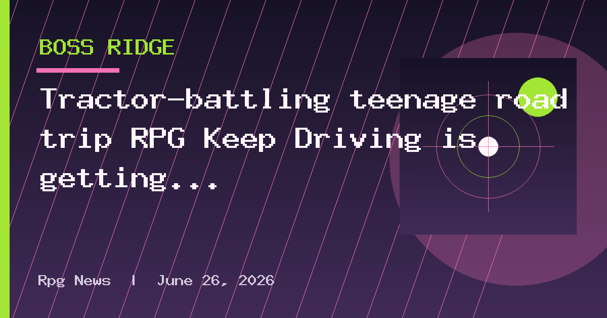 Tractor-battling teenage road trip RPG Keep Driving is getting official mod